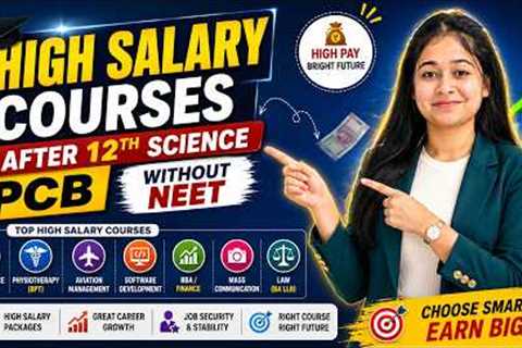 High Salary Courses After 12th PCB Without NEET 💰 Top Career Options 2026