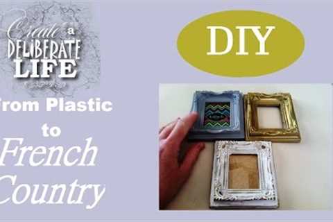 DIY | From Plastic to Faux Antique FRENCH Inspired Frame