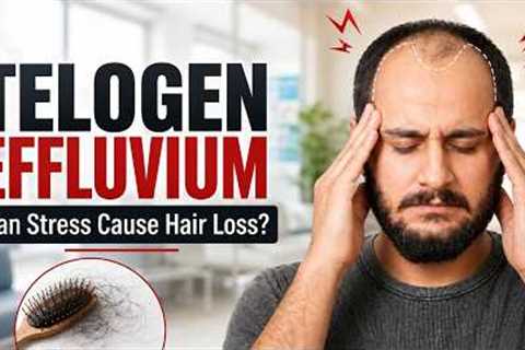 What is Telogen Effluvium? (HX-RIIY)| How It Causes Hair Loss | Stress Causes Hair Loss