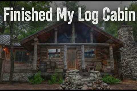 Off-Grid Log Cabin Exterior Reveal: The Last Finishing Touches