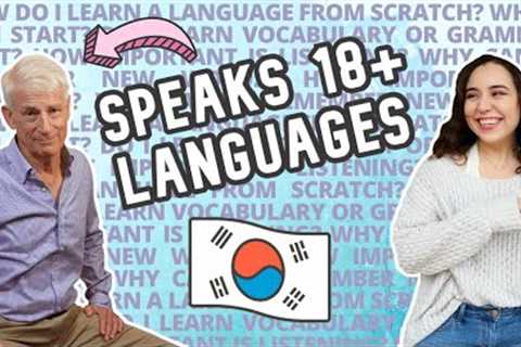 Asking a POLYGLOT How to Learn a Language From SCRATCH ft. @Thelinguist