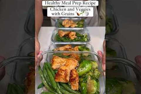 Chicken and Veggie Meal Prep