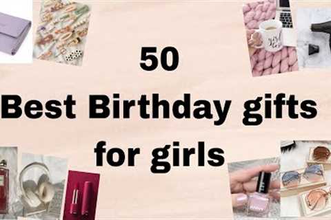 50 +Best Birthday gifts for girls /women || Birthday gifts ideas