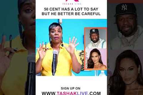 50 Cent Has A Lot To Say But He Better Be Careful