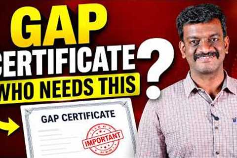 Gap Certificate - Who Needs This | Documents Required for Medical Counselling | Mizpah Academy