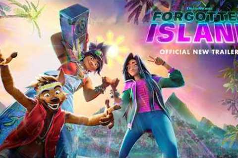 Forgotten Island | Official New Trailer