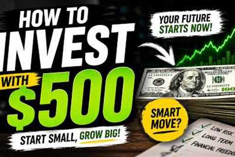 How to Invest with $500 (Beginner’s Guide 2026) 💸 | Turn $500 into Passive Income#investment #money