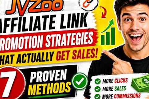 JVZoo Affiliate Link Promotion Strategies That Actually Get Sales (7 Proven Methods)