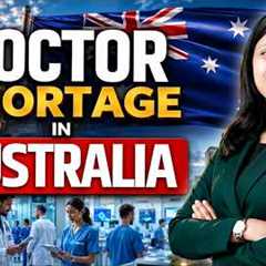 Doctor Shortage in Australia 2026 | High Demand Medical Specialties for IMGs