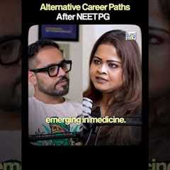 Alternative Career Paths After NEET PG