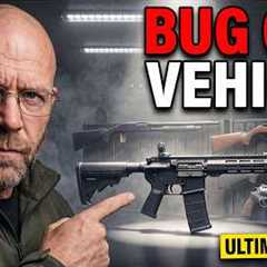 11 Guns and Gear for Your Ultimate Bug Out Vehicle Setup
