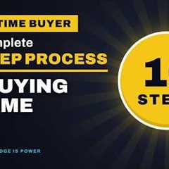 10 Steps to Buying a Home (What Nobody Tells First-Time Buyers)