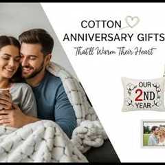 11 Cotton Anniversary Gifts That’ll Melt Your Spouse’s Heart ❤️