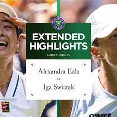 HISTORIC WIN! 🇵🇭 | Alexandra Eala vs Iga Swiatek | Extended Highlights | Wimbledon 2026