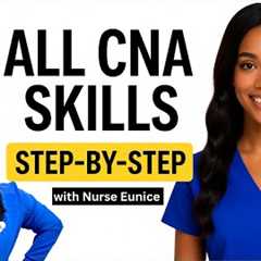 🩺 All CNA Skills | Step-by-Step CNA Skills Review with Nurse Eunice (for ALL States)