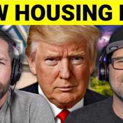 TRUMP's Housing Bill Will Have A HUGE Impact On First Time Home Buyers