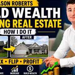 Building Wealth Through Disciplined Real Estate Investing with Jason Roberts