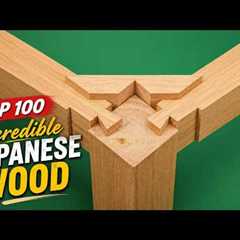 TOP 100 Incredible Japanese Wood Joints in One Ultimate Compilation