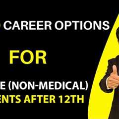 Top 20 Career Options for Science | Non-Medical | Students after 12th