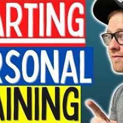 How To Get Started As A Personal Trainer