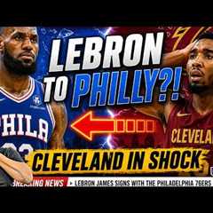 LeBron James SHOCKS Cleveland! Signs With the 76ers in Stunning NBA Twist!