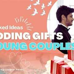 36 Best Wedding Gifts for Young Couples Handpicked Ideas