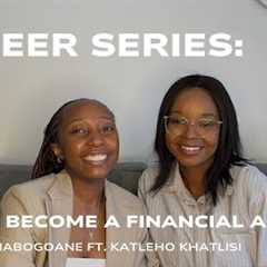 CAREER SERIES: HOW TO BECOME A FINANCIAL ADVISOR ft. KATLEHO KHATLISI | Rori Mabogoane | SA YouTuber