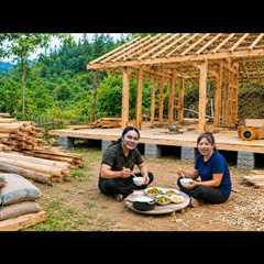 Build a Wooden House on New Land and Have Our First Meal at the Construction Site | SURVIVAL ALONE
