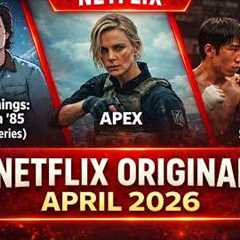 Netflix Original in April 2026