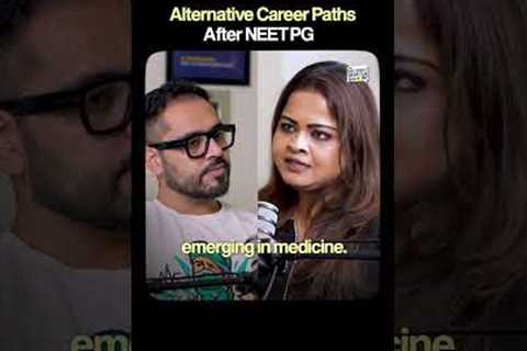 Alternative Career Paths After NEET PG