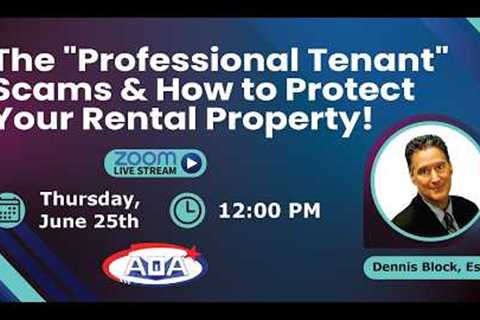 The Professional Tenant Scams & How to Protect Your Rental Property