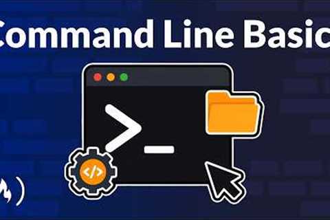 Command Line Basics for Beginners - Full Course