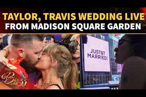 LIVE: Taylor Swift, Travis Kelce BIG WEDDING CELEBRATIONS; Celebs, Friends FLOCK MSG