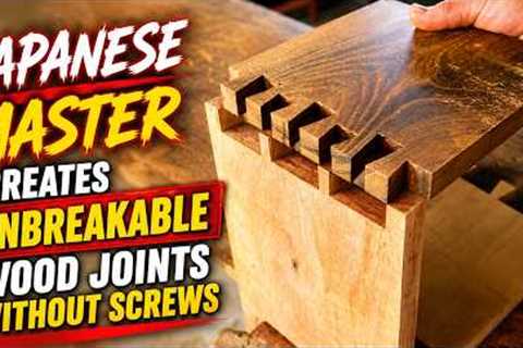 Japanese Master Creates Unbreakable Wood Joints Without Screws