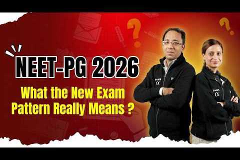 NEET-PG 2026: How the New Pattern Changes Everything
