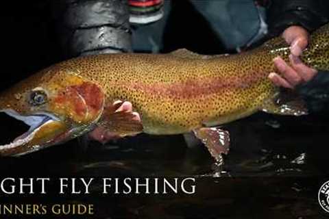 Night Fly Fishing for Trout | Beginner's Guide | 4k Fly Fishing Video