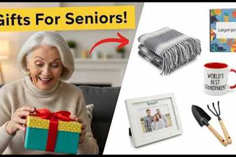 28 Thoughtful Gifts for Seniors in 2026 🎁 Meaningful &amp; Heartwarming Gift Ideas for Grandparents