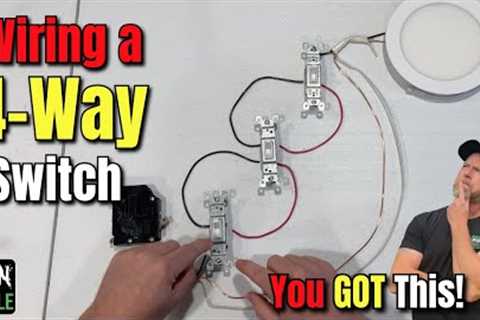 How to Wire a 4-Way Switch - It WILL Make Sense After THIS!