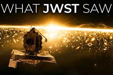What James Webb Saw at the Universe's Edge — It's Not Good