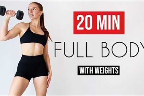 20 MIN FULL BODY STRENGTH & ENDURANCE - with weights, at home