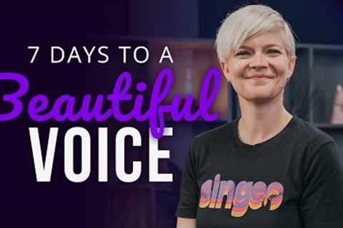 7 Days to a Beautiful Voice (Vocal Coaching Lesson)
