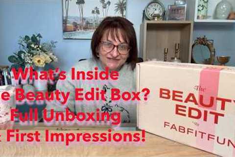 FabFitFun Beauty Edit Box Unboxing | Is It Worth It? Full Reveal + Honest Review