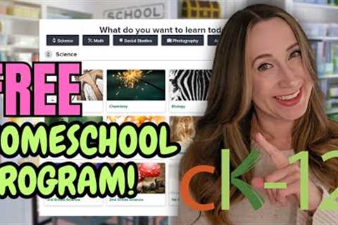 CK-12 FREE Online Homeschooling Program (Including a Free AI Tutor!) – Complete Overview 2024