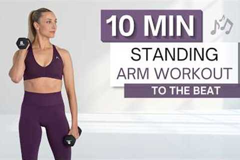 10 min STANDING ARM WORKOUT | To The Beat ♫ | Medium Dumbbells | No Repeats