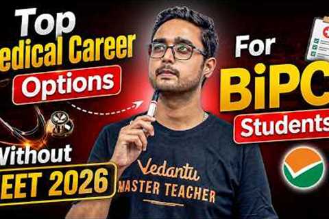 Top Medical Courses Without NEET 2026 | Best Career Options for BiPC Students 🔥by Ajay Sir