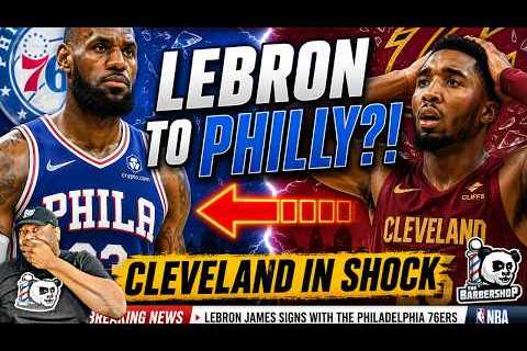 LeBron James SHOCKS Cleveland! Signs With the 76ers in Stunning NBA Twist!