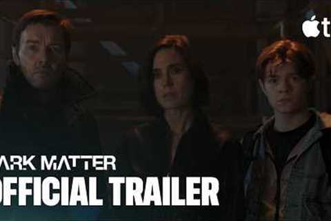 Dark Matter — Season 2 Official Trailer | Apple TV
