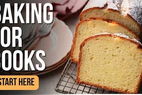 The Reason Most Cooks Struggle with Baking (And How to Change That)