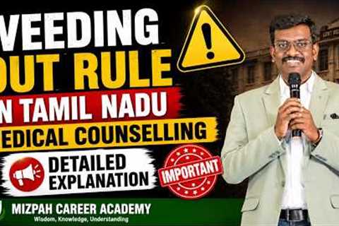 Do You Know About Weeding Out Rule | Big Mistake in AIQ, State Medical Counselling | Mizpah Academy