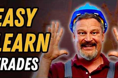 Top 10 Easiest Trades to Learn That Still Pay Well in 2026